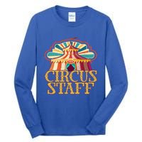 Circus Artist Party Costume Circus Staff Carnie Circus Great Gift Tall Long Sleeve T-Shirt