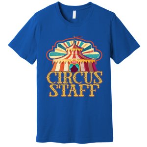 Circus Artist Party Costume Circus Staff Carnie Circus Great Gift Premium T-Shirt