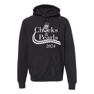 Chucks And Pearls 2024 Women Gifts Premium Hoodie