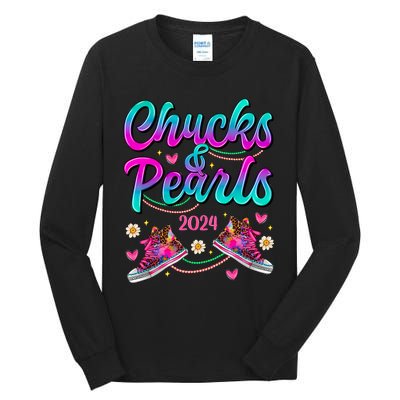 Chucks And Pearls 2024 Tall Long Sleeve T-Shirt