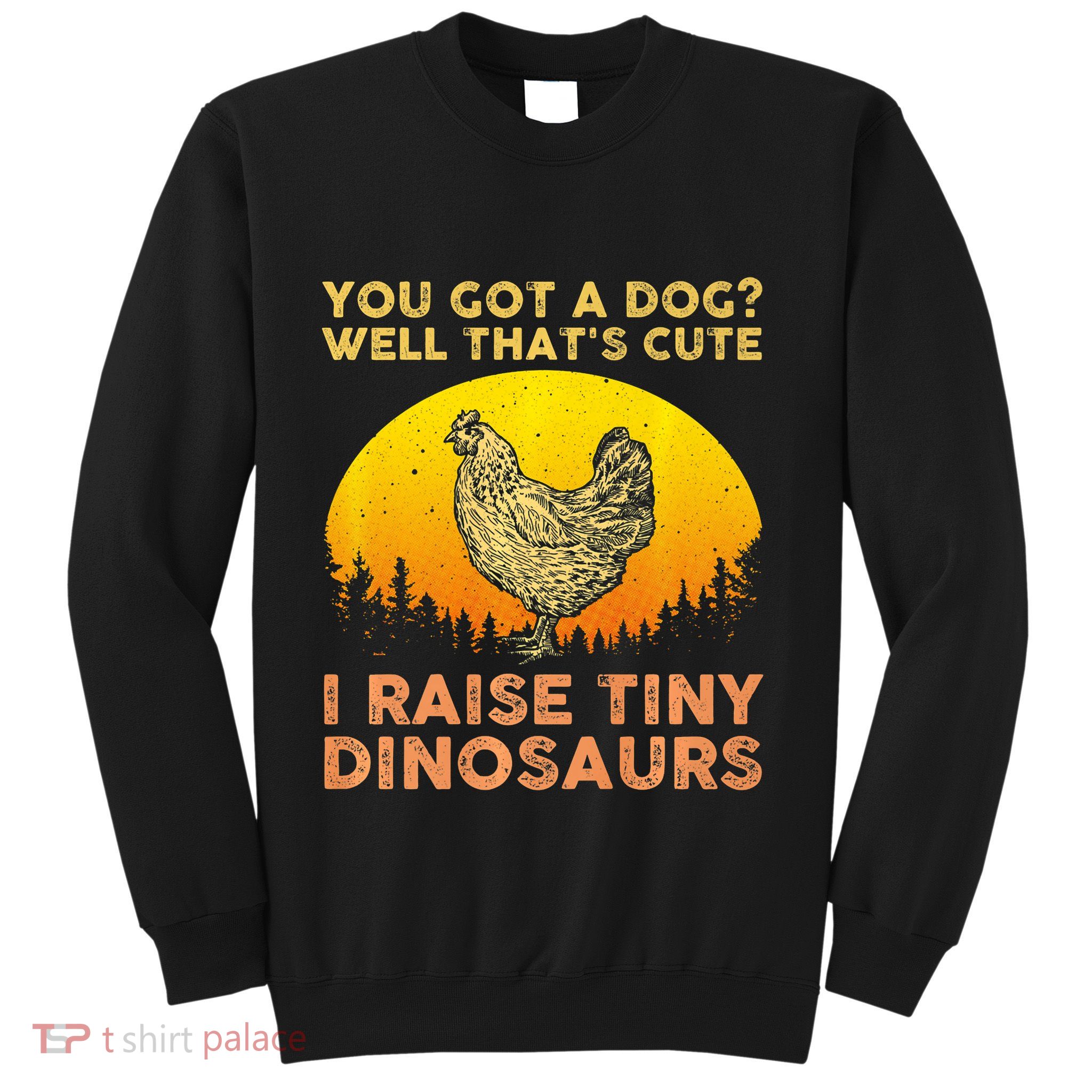 Chicken Art Poultry Chicken Farmer Funny Tiny Dinosaurs Sweatshirt