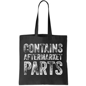 Contains Aftermarket Parts Funny Leg Amputation Prosthesis Tote Bag