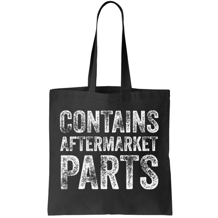 Contains Aftermarket Parts Funny Leg Amputation Prosthesis Tote Bag