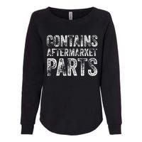 Contains Aftermarket Parts Funny Leg Amputation Prosthesis Womens California Wash Sweatshirt