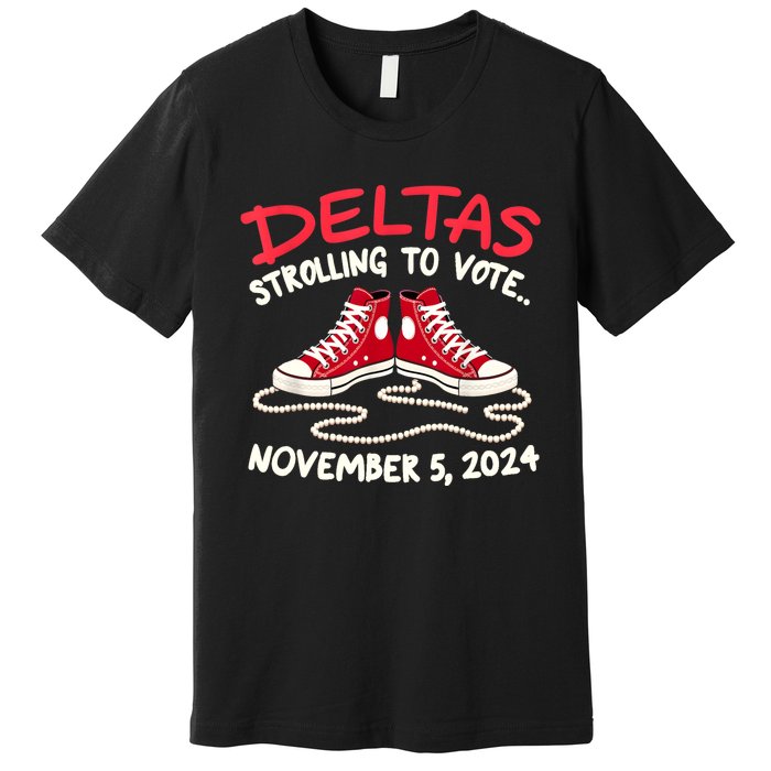 Chucks And Pearls Deltas Strolling To Vote November 5 2024 Premium T-Shirt