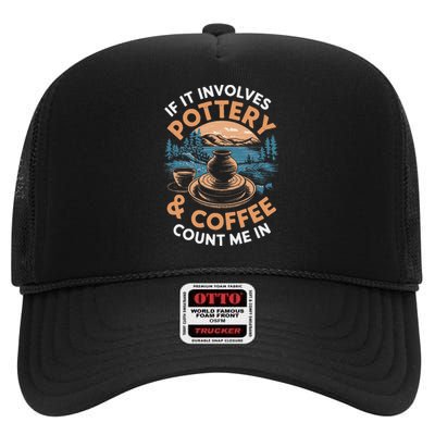 Coffee And Pottery Lover Ceramic Artist High Crown Mesh Back Trucker Hat