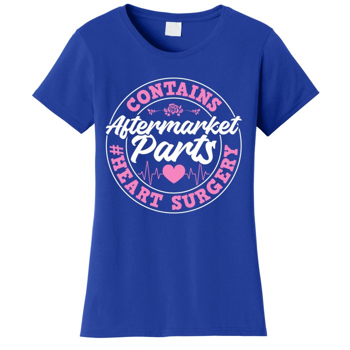 Contains Aftermarket Parts Funny Open Heart Surgery Recovery Meaningful Gift Women's T-Shirt