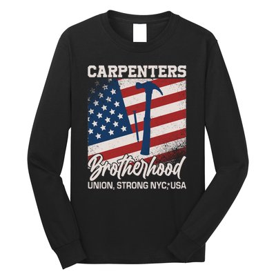 Capenters Brotherhood Union Strong NYC USA Long Sleeve Shirt