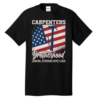 Capenters Brotherhood Union Strong NYC USA Tall T-Shirt