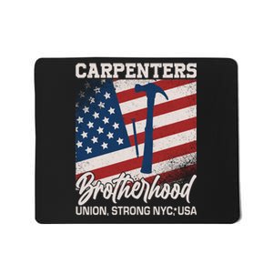 Capenters Brotherhood Union Strong NYC USA Mousepad