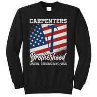 Capenters Brotherhood Union Strong NYC USA Tall Sweatshirt