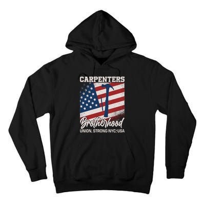 Capenters Brotherhood Union Strong NYC USA Tall Hoodie