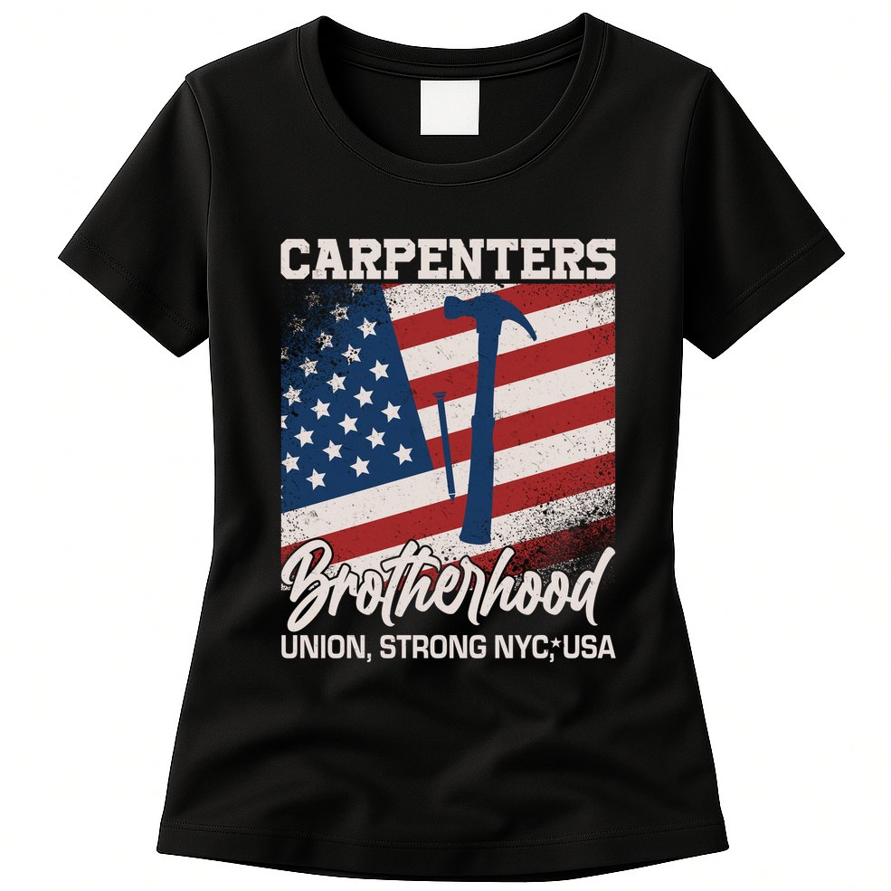 Capenters Brotherhood Union Strong NYC USA Womens T-Shirt