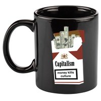 Capitalism Money Kills Culture 11oz C Handle Ceramic Mug