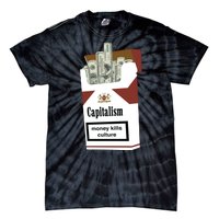 Capitalism Money Kills Culture Tie-Dye T-Shirt