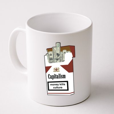 Capitalism Money Kills Culture Coffee Mug