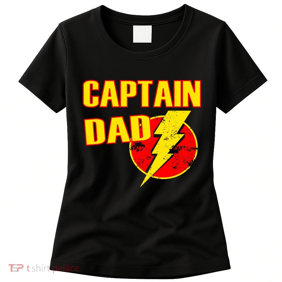 Captain Dad: Superhero Women's T-Shirt