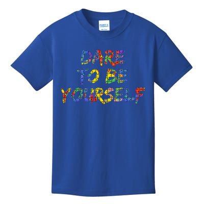 Colorful Autism Quote Gift Dare To Be Yourself Gift Kids T-Shirt