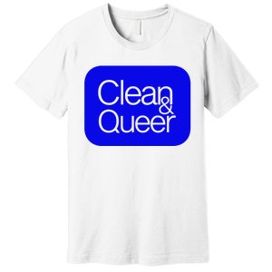 CLEAN AND QUEER Premium T-Shirt