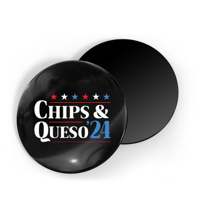 Chips And Queso 2024 Funny Presidential Election 2024 Magnet