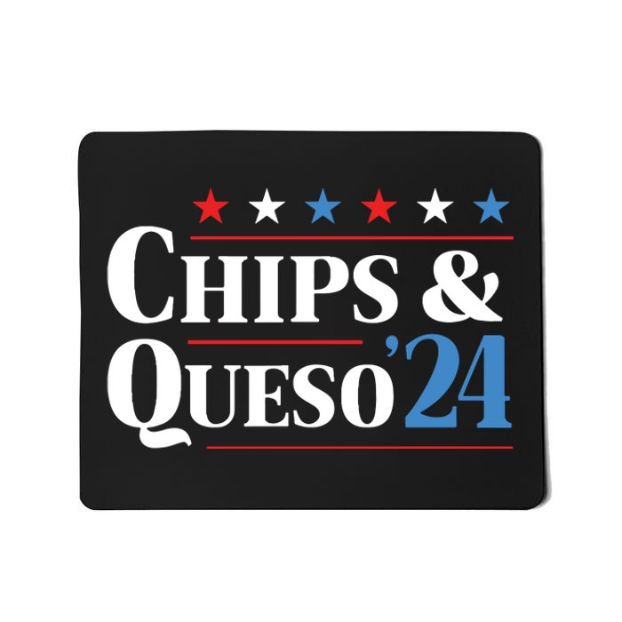 Chips And Queso 2024 Funny Presidential Election 2024 Mousepad