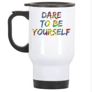 Colorful Autism Quote Gift Dare To Be Yourself Gift Stainless Steel Travel Mug