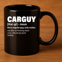 Car Guy Definition Classic Funny 11oz C Handle Ceramic Mug