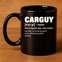 Car Guy Definition Classic Funny 11oz C Handle Ceramic Mug