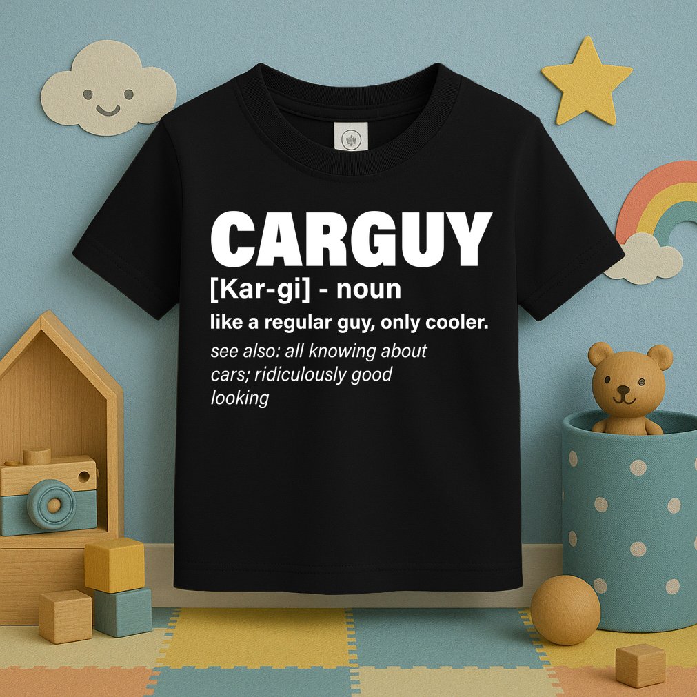 Car Guy Definition Classic Funny Toddler T-Shirt