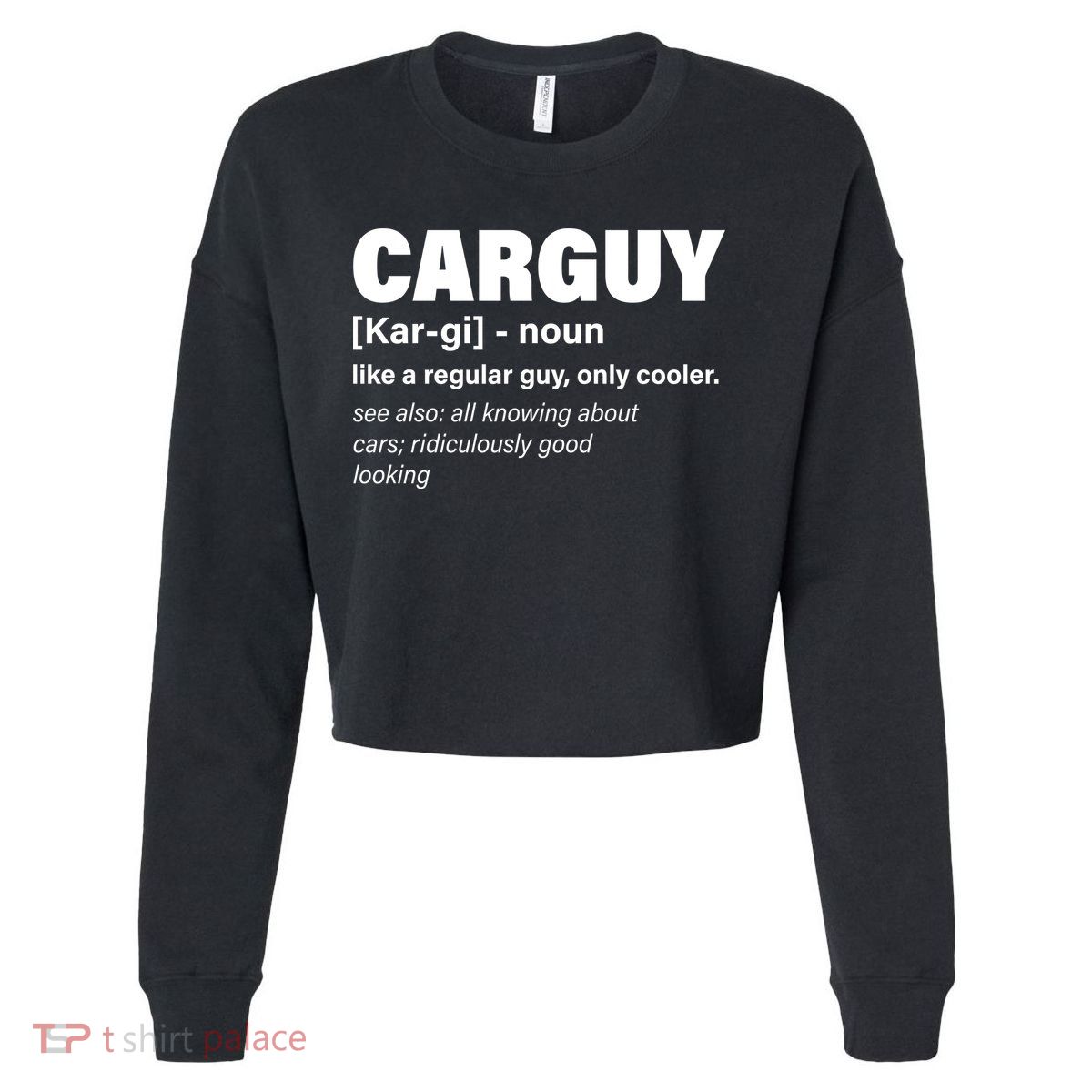 Car Guy Definition Classic Funny Cropped Pullover Crew