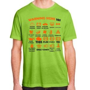 Car Warning Signs 101 Funny Adult ChromaSoft Performance T-Shirt