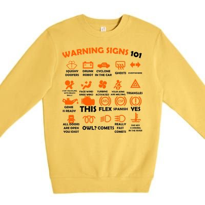 Car Warning Signs 101 Funny Premium Crewneck Sweatshirt