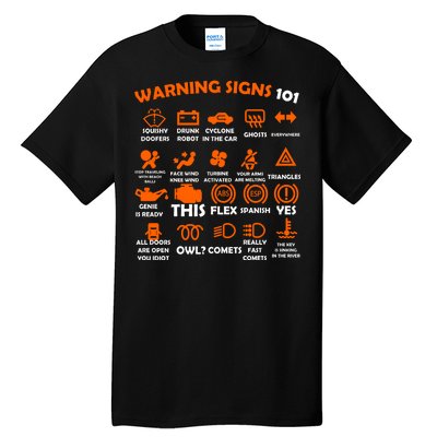 Car Warning Signs 101 Funny Tall T-Shirt