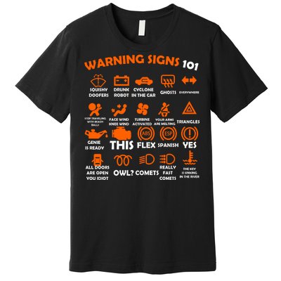 Car Warning Signs 101 Funny Premium T-Shirt