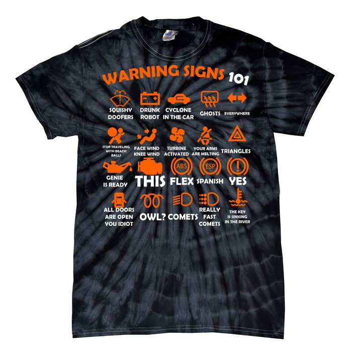 Car Warning Signs 101 Funny Tie-Dye T-Shirt