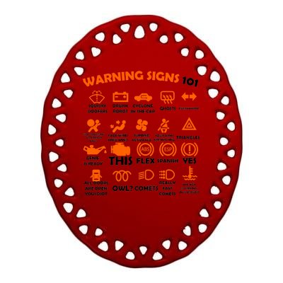 Car Warning Signs 101 Funny Ceramic Oval Ornament