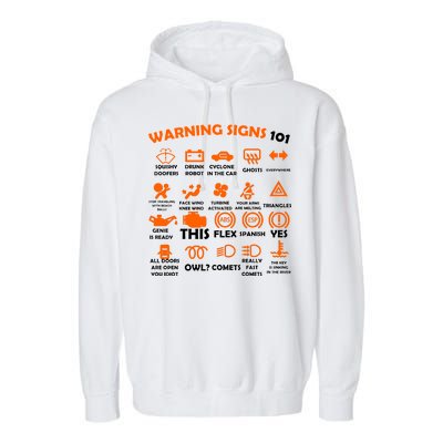 Car Warning Signs 101 Funny Garment-Dyed Fleece Hoodie