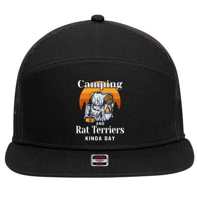 Camping And Rat Terriers Kinda Day Rattie Camper Funny Gift 7 Panel Mesh Trucker Snapback Hat