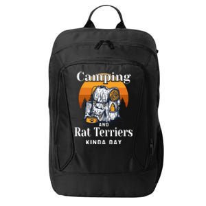 Camping And Rat Terriers Kinda Day Rattie Camper Funny Gift City Backpack