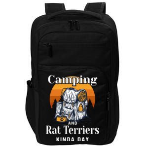 Camping And Rat Terriers Kinda Day Rattie Camper Funny Gift Impact Tech Backpack