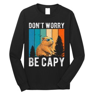 Capybara Animal Rodent Capybara Dont Be Worry Be Capy Long Sleeve Shirt