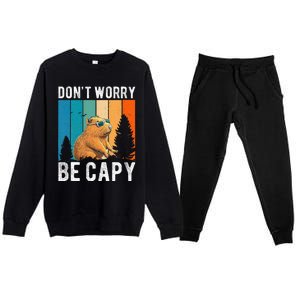 Capybara Animal Rodent Capybara Dont Be Worry Be Capy Premium Crewneck Sweatsuit Set