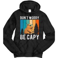 Capybara Animal Rodent Capybara Dont Be Worry Be Capy Tie Dye Hoodie