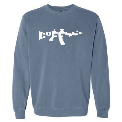 Coffee AR15 Rifle Gun Owner Garment-Dyed Sweatshirt