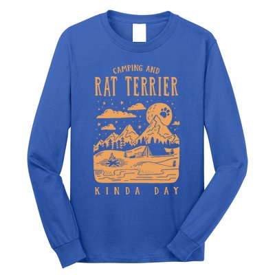 Camping And Rat Terrier Kinda Day Rattie Dog Lover Gift Long Sleeve Shirt