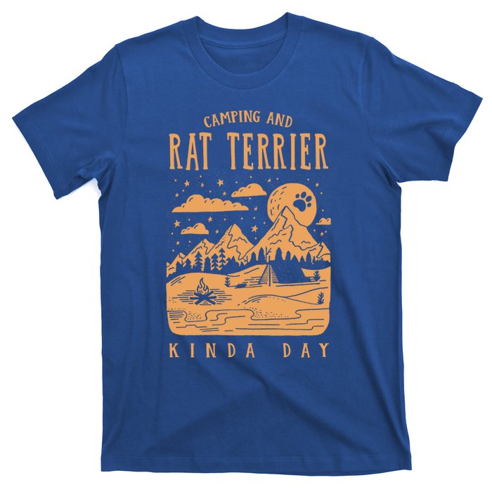 Camping And Rat Terrier Kinda Day Rattie Dog Lover Gift T-Shirt