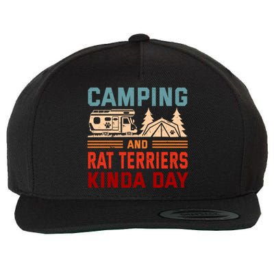 Camping And Rat Terriers Kinda Day Rattie Camper Funny Gift Wool Snapback Cap