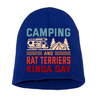 Camping And Rat Terriers Kinda Day Rattie Camper Funny Gift Short Acrylic Beanie