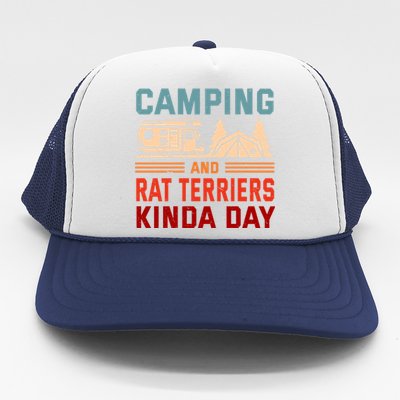 Camping And Rat Terriers Kinda Day Rattie Camper Funny Gift Trucker Hat