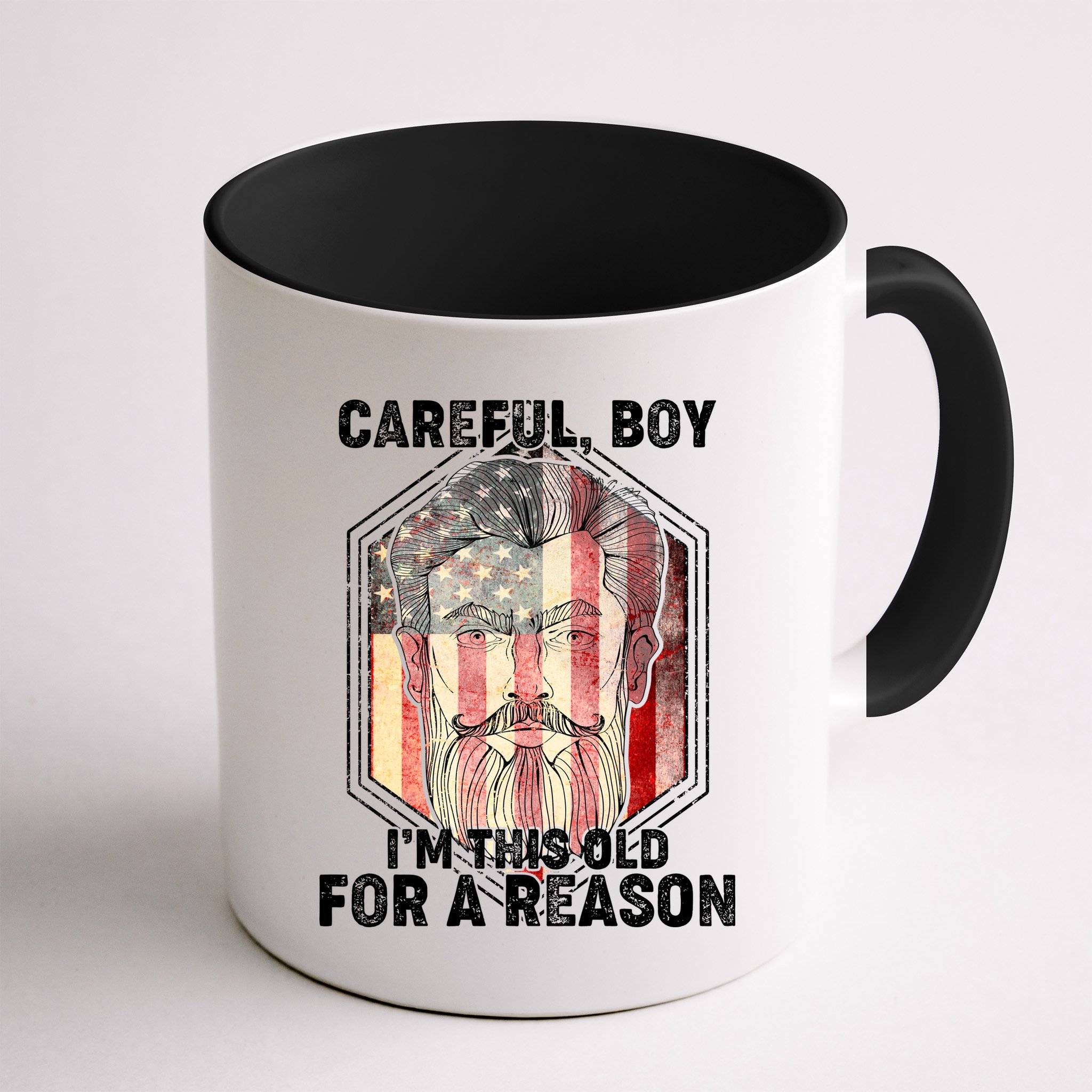 Careful Boy I'm This Old For A Reason Mug